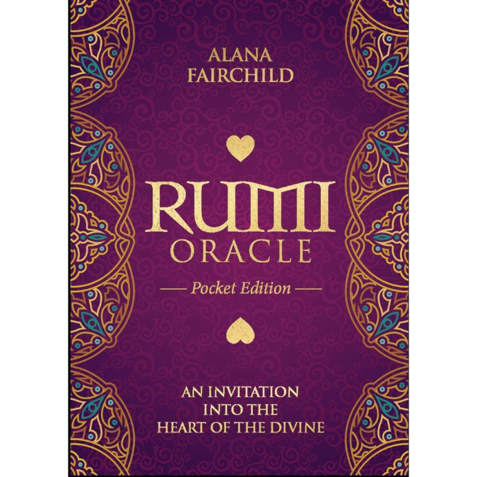 Rumi Oracle — Pocket Edition An Invitation into the Heart of the Divine Alana Fairchild Artwork by Rassouli